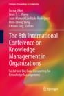 Image for The 8th International Conference on Knowledge Management in Organizations: social and big data computing for knowledge management