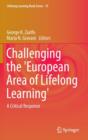 Image for Challenging the &#39;European Area of Lifelong Learning&#39;  : a critical response