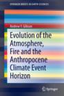 Image for Evolution of the atmosphere, fire and the anthropocene climate event horizon