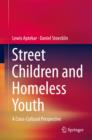 Image for Street children and homeless youth: a cross-cultural perspective