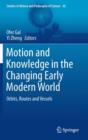 Image for Motion and Knowledge in the Changing Early Modern World : Orbits, Routes and Vessels