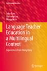 Image for Language teacher education in a multilingual context: experiences from Hong Kong : 6