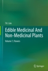 Image for Edible Medicinal And Non-Medicinal Plants: Volume 7, Flowers