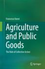 Image for Agriculture and public goods: the role of collective action