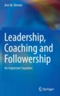 Image for Leadership, coaching and followership  : an important equation