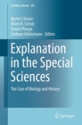 Image for Explanation in the special sciences: the case of biology and history