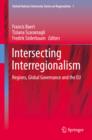 Image for Intersecting interregionalism: regions, global governance and the EU