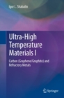 Image for Ultra-high temperature materials: a comprehensive guide and reference book
