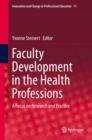 Image for Faculty development in the health professions: a focus on research and practice