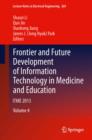 Image for Frontier and future development of information technology in medicine and education: ITME 2013