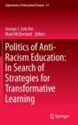 Image for Politics of Anti-Racism Education: In Search of Strategies for Transformative Learning