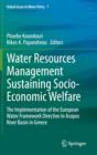 Image for Water resources management sustaining socio-economic welfare  : the implementation of the European Water Framework Directive in Asopos River Basin in Greece