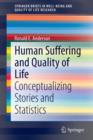 Image for Human suffering and quality of life  : conceptualizing stories and statistics