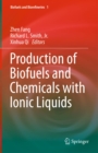 Image for Production of biofuels and chemicals with ionic liquids : Volume 1