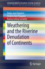 Image for Weathering and the riverine denudation of continents