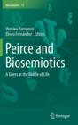 Image for Peirce and biosemiotics  : a guess at the riddle of life