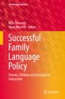 Image for Successful Family Language Policy: Parents, Children and Educators in Interaction