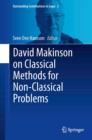 Image for David Makinson on classical methods for non-classical problems : 3