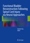 Image for Functional bladder reconstruction following spinal cord injury via neural approaches