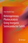 Image for Heterogeneous Photocatalysis Using Inorganic Semiconductor Solids