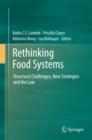 Image for Rethinking food systems: structural challenges, new strategies and the law