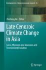 Image for Late Cenozoic climate change in Asia