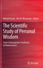 Image for The Scientific Study of Personal Wisdom : From Contemplative Traditions to Neuroscience