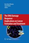 Image for The DNA Damage Response: Implications on Cancer Formation and Treatment