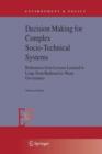 Image for Decision Making for Complex Socio-Technical Systems