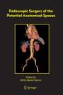 Image for Endoscopic Surgery of the Potential Anatomical Spaces