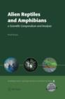 Image for Alien Reptiles and Amphibians : a Scientific Compendium and Analysis