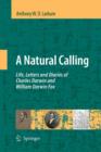 Image for A Natural Calling : Life, Letters and Diaries of Charles Darwin and William Darwin Fox