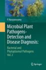 Image for Microbial Plant Pathogens-Detection and Disease Diagnosis: : Bacterial and Phytoplasmal Pathogens, Vol.2