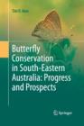 Image for Butterfly Conservation in South-Eastern Australia: Progress and Prospects