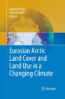Image for Eurasian Arctic Land Cover and Land Use in a Changing Climate