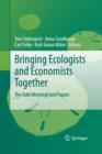 Image for Bringing Ecologists and Economists Together