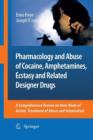 Image for Pharmacology and Abuse of Cocaine, Amphetamines, Ecstasy and Related Designer Drugs : A comprehensive review on their mode of action, treatment of abuse and intoxication