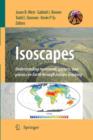 Image for Isoscapes : Understanding movement, pattern, and process on Earth through isotope mapping