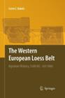 Image for The Western European Loess Belt : Agrarian History, 5300 BC - AD 1000