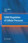 Image for SUMO Regulation of Cellular Processes