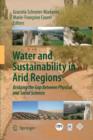 Image for Water and sustainability in arid regions  : bridging the gap between physical and social sciences
