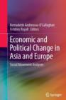 Image for Economic and Political Change in Asia and Europe : Social Movement Analyses