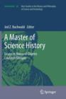 Image for A Master of Science History : Essays in Honor of Charles Coulston Gillispie