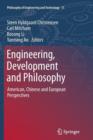 Image for Engineering, Development and Philosophy : American, Chinese and European Perspectives