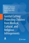 Image for Genital Cutting: Protecting Children from Medical, Cultural, and Religious Infringements