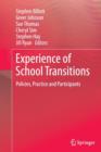 Image for Experience of School Transitions : Policies, Practice and Participants