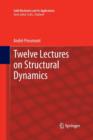 Image for Twelve Lectures on Structural Dynamics