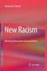 Image for New Racism : Revisiting Researcher Accountabilities