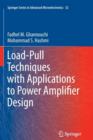 Image for Load-Pull Techniques with Applications to Power Amplifier Design