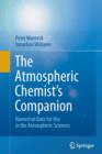 Image for The Atmospheric Chemist’s Companion : Numerical Data for Use in the Atmospheric Sciences
